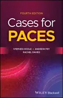 Cases for PACES - Andrew  Fry, Stephen  Hoole, Rachel  Davies