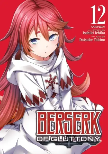 Berserk of Gluttony (Manga) Vol. 12 - Isshiki Ichika