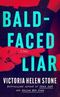 Bald-Faced Liar - Victoria Helen Stone
