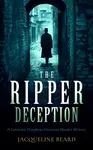 The Ripper Deception - Jacqueline Beard