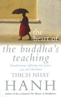The Heart Of Buddha's Teaching - Thich Nhat Hanh