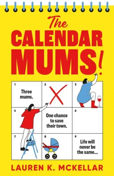 The Calendar Mums - Lauren K. McKellar