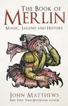 The Book of Merlin - John Matthews