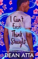 I Can't Even Think Straight - Dean Atta