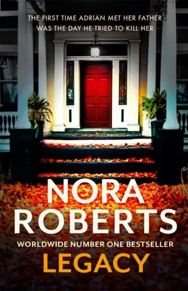 Legacy: a gripping new novel from global bestselling author - Nora Robertsová