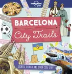 Lonely Planet Kids City Trails - Barcelona - Lonely Planet Kids, Butterfield Moira