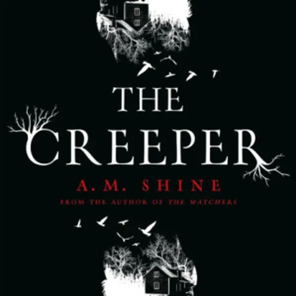 The Creeper - A.M. Shine