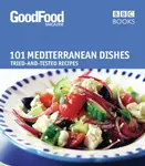 Good Food: Mediterranean Dishes - Good Food Guides