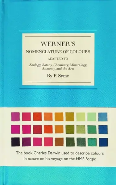 Werner's Nomenclature of Colours - Patrick Syme