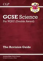 WJEC GCSE Science Double Award - Revision Guide with Online Edition (For exams in 2027) - CGP Books
