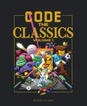 Code the Classics Volume I - Eben Upton, Andrew Gillett, Liz Upton, David Crookes