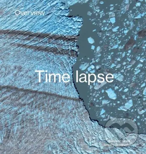 Overview Timelapse - Benjamin Grant, Timothy Dougherty