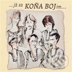 Koňaboj: Já sa koňa bojím - Koňaboj