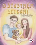 O šťastném setkání (poškozené) - Kateřina Boháčová, Sofie Helfertová