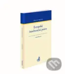 Evropské insolvenční právo - Tomáš Moravec