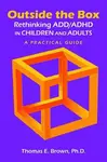 Outside the Box - Thomas E. Brown