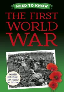 Need to Know: The First World War - Izzi Howell