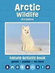 Arctic Wildlife Nature Activity Book - James Kavanagh