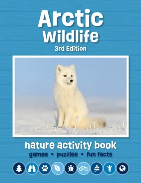 Arctic Wildlife Nature Activity Book - James Kavanagh
