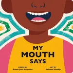 My Mouth Says - Ammi-Joan Paquette