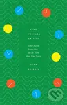 Nine Musings on Time (Science Fiction, Science Fact, and the Truth About Time Travel) - John Gribbin