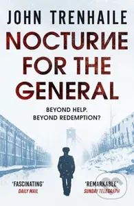 Nocturne for the General - John Trenhaile