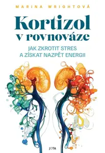 Kortizol v rovnováze - Marina Wrightová
