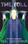 The Toll - Neal Shusterman