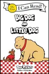 Big Dog and Little Dog - Dav Pilkey