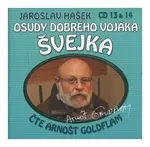 Osudy dobrého vojáka Švejka 13 + 14 (Jaroslav Hašek-Arnošt Goldflam) (2 CD)