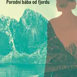 Porodní bába od fjordu - Edvard Hoem - e-kniha