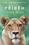 Příběh lvice Elsy - Joy Adamsonová