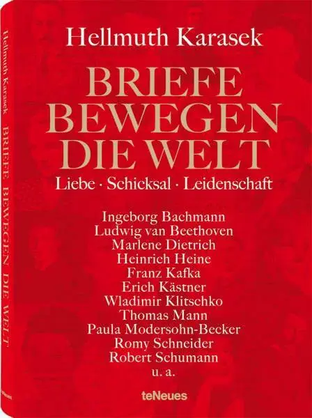 Briefe bewegen die Welt, Bd 2: Liebe, Schicksal, Leidenschaft - Hellmuth Karasek
