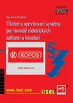 Úložné a upevňovací systémy pro montáž elektrických zařízení a instalací (sv. 78) - Karel Dvořáček - e-kniha