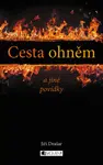 Cesta ohněm a jiné povídky - Jiří Drašar - e-kniha