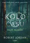 Kolo času 2: Velké hledání - Robert Jordan