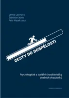 Cesty do dospělosti - Petr Macek, Lenka Lacinová, Stanislav Ježek - e-kniha