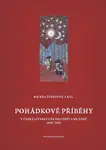 Pohádkové příběhy v české literatuře pro děti a mládež 1990–2010 - Milena Šubrtová, Němec Ivan, David Kroča, Miroslav Chocholatý