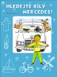 Hledejte bílý Mercedes - Radek Kučera