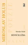 Denní služba - Miroslav Holub
