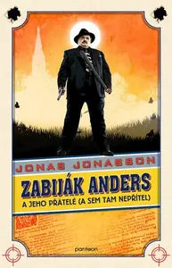 Zabiják Anders a jeho přátelé (brož.) - Jonas Jonasson