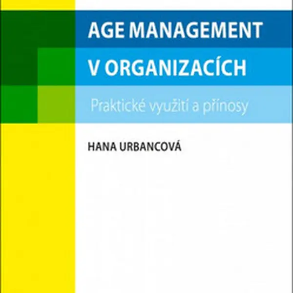 Age management v organizacích - Hana Urbancová
