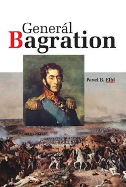 Generál Bagration - Pavel B. Elbl