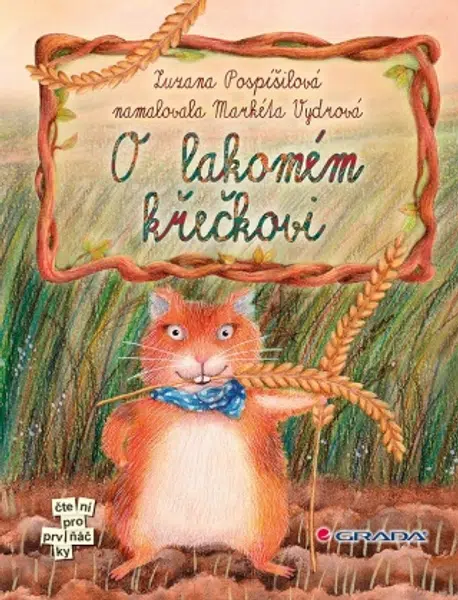 O lakomém křečkovi - Zuzana Pospíšilová, Markéta Vydrová - e-kniha