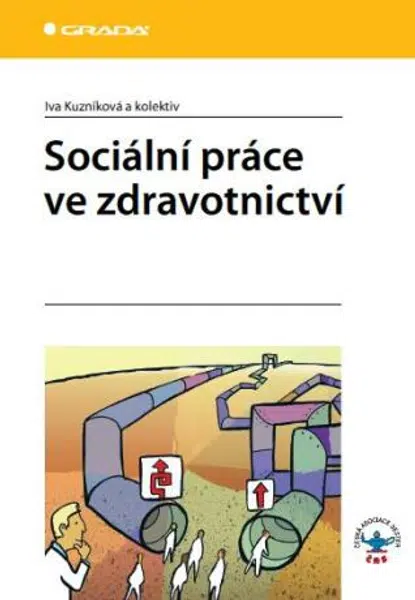Sociální práce ve zdravotnictví - Iva Kuzníková - e-kniha
