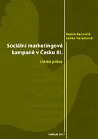 Sociální marketingové kampaně v Česku III. - Radim Bačuvčík, Lenka Harantová