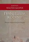 Evanjelium rodiny - Walter Kasper