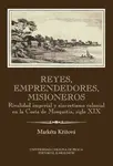 Reyes, emprendedores, misioneros - Markéta Křížová