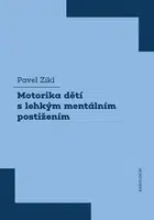 Motorika dětí s lehkým mentálním postižením - Pavel Zikl - e-kniha