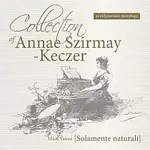 Solamente naturali – Collection of Annae Szirmay-Keczer